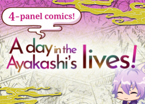 4-Panel Comics: A day in the Ayakashi's lives Updated