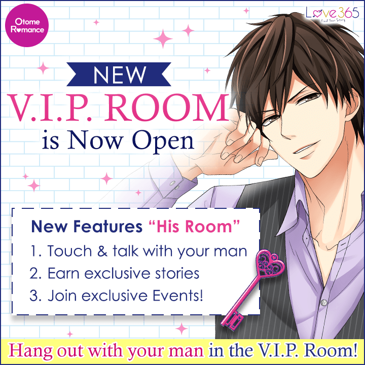NEW V.I.P ROOM is now available on Love 365: Find Your Story!